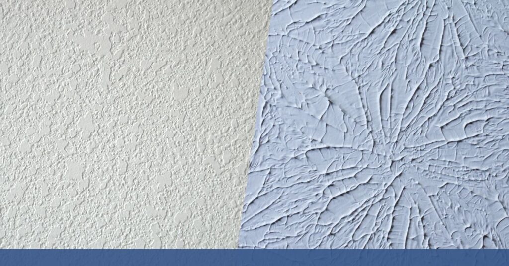 Are textured and popcorn ceilings outdated